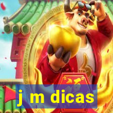 j m dicas